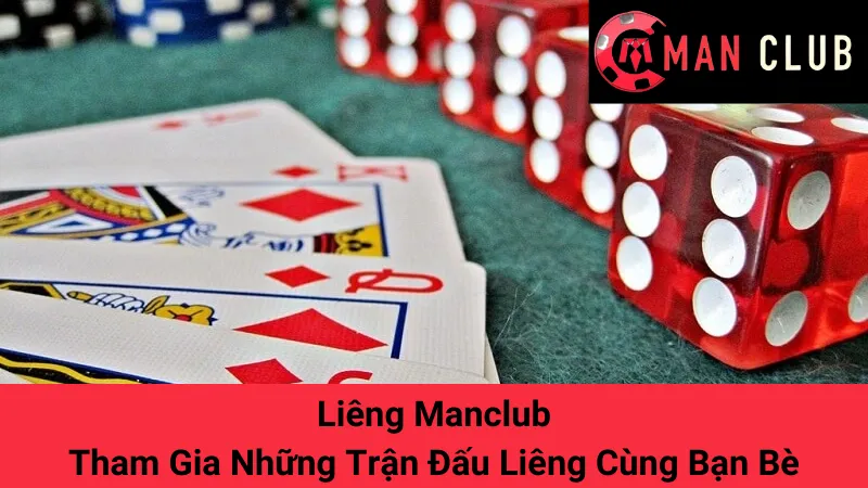 Liêng Manclub - Tham Gia Những Trận Đấu Liêng Cùng Bạn Bè 1 Liêng Manclub - Tham Gia Những Trận Đấu Liêng Cùng Bạn Bè