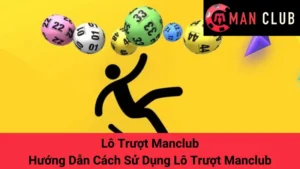 Lô Trượt Manclub - Hướng Dẫn Cách Sử Dụng Lô Trượt Manclub